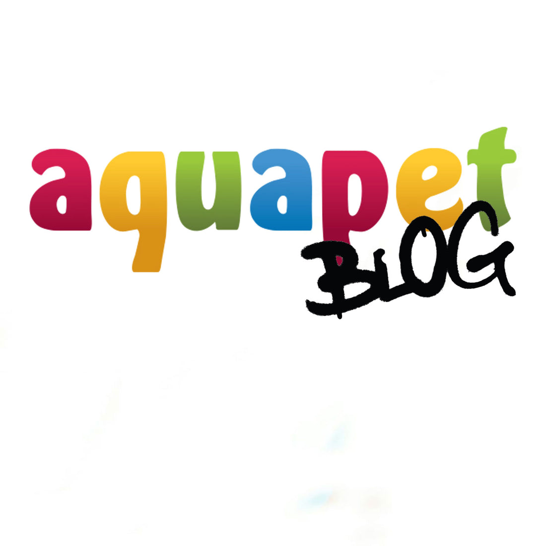 Come See Whats NEW... Aquapet Blog